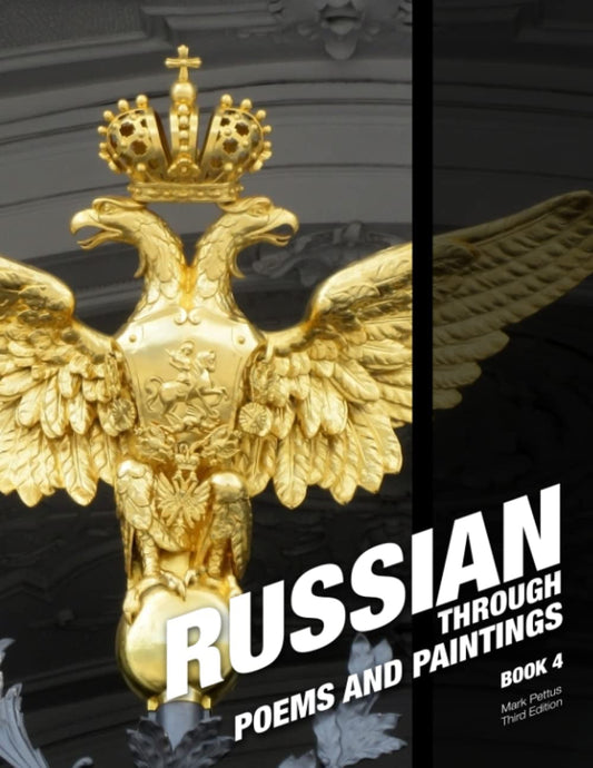 Russian, Book 4: Russian through Poems and Paintings (Russian through Propaganda) - WORLD TIME VISITS
